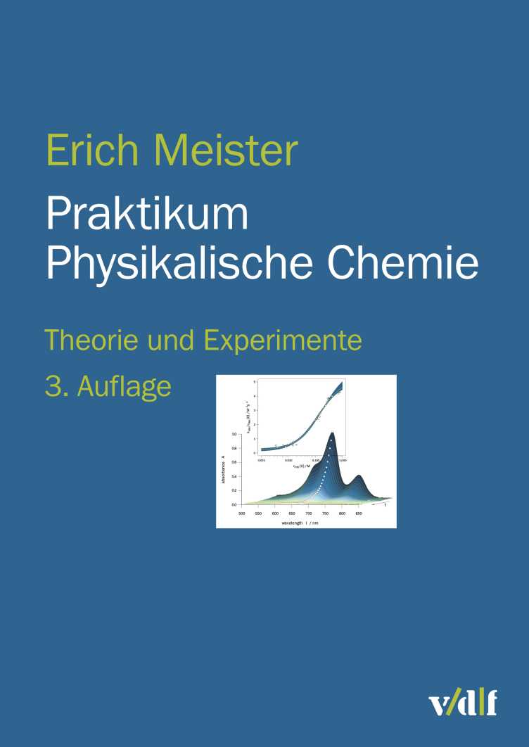 E. Meister, Praktikum Physikalische Chemie, Theorie und Experimente, 3. Aufl., vdf Hochschulverlag AG an der ETH, Zürich, 2022.